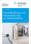 Instandhaltung und Instandsetzung im Mietverhältnis Instandhaltung und Instandsetzung im Mietverhältnis